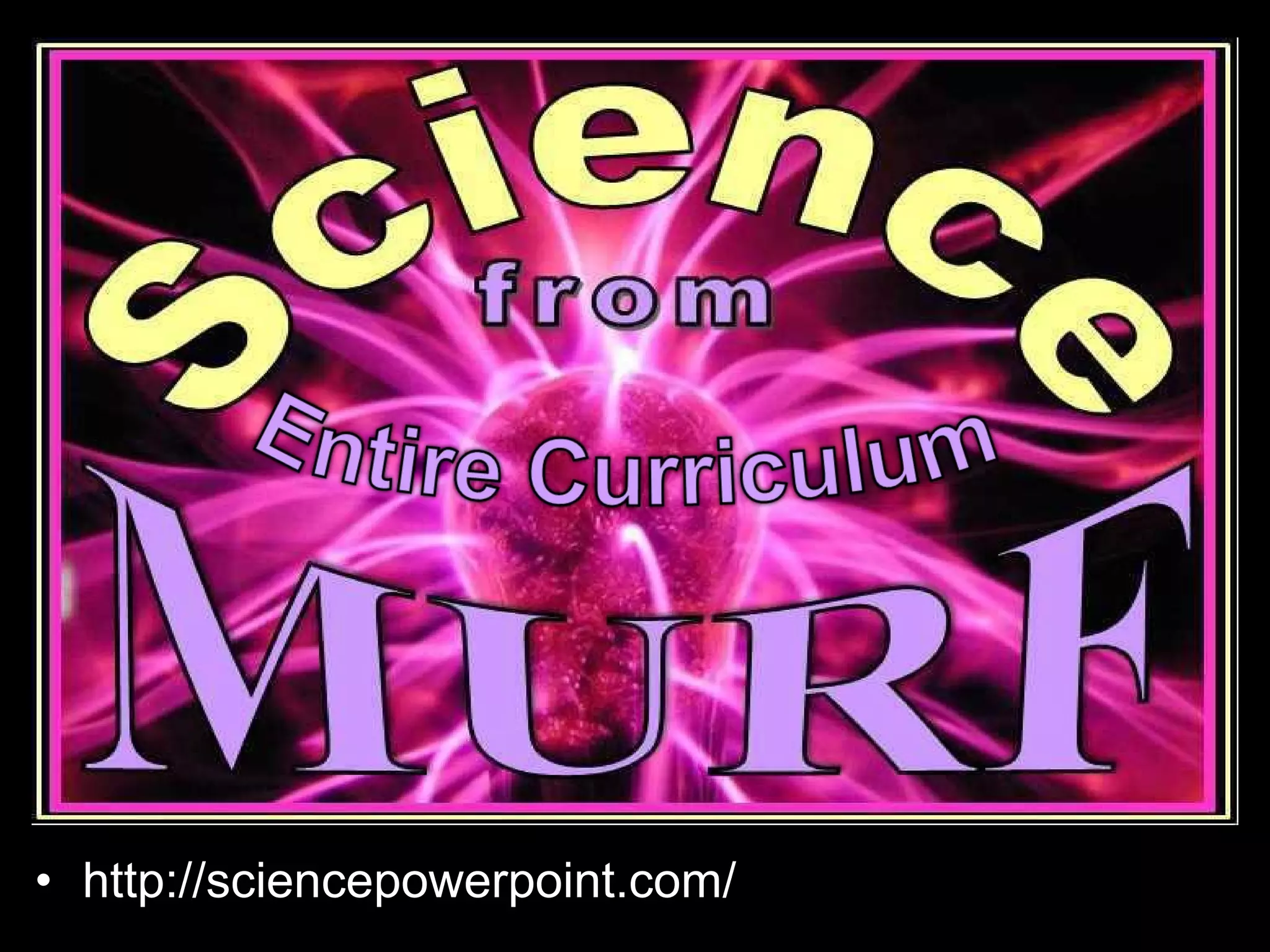 • http://sciencepowerpoint.com/
 