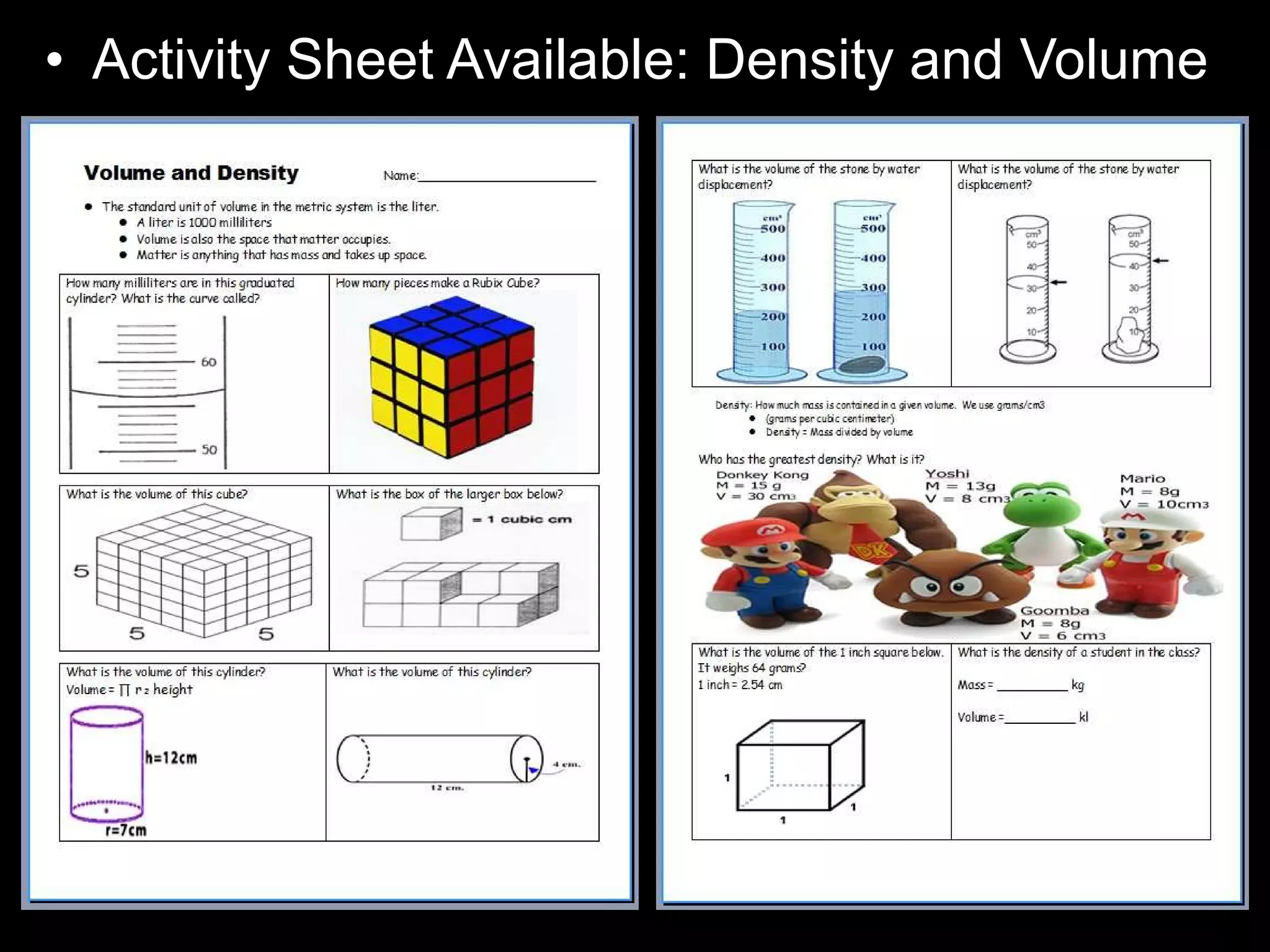 • Activity Sheet Available: Density and Volume
 