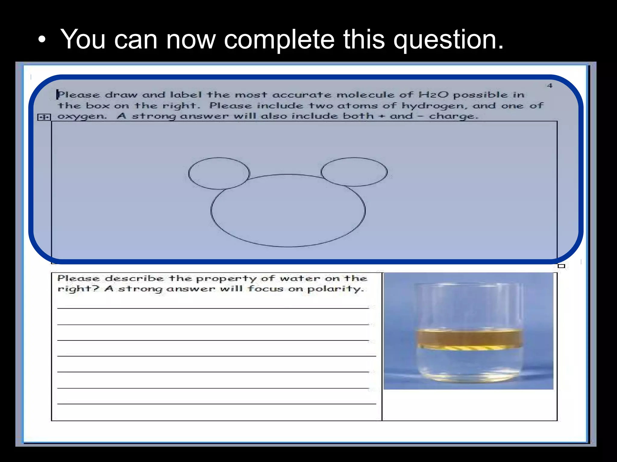 • You can now complete this question.
 