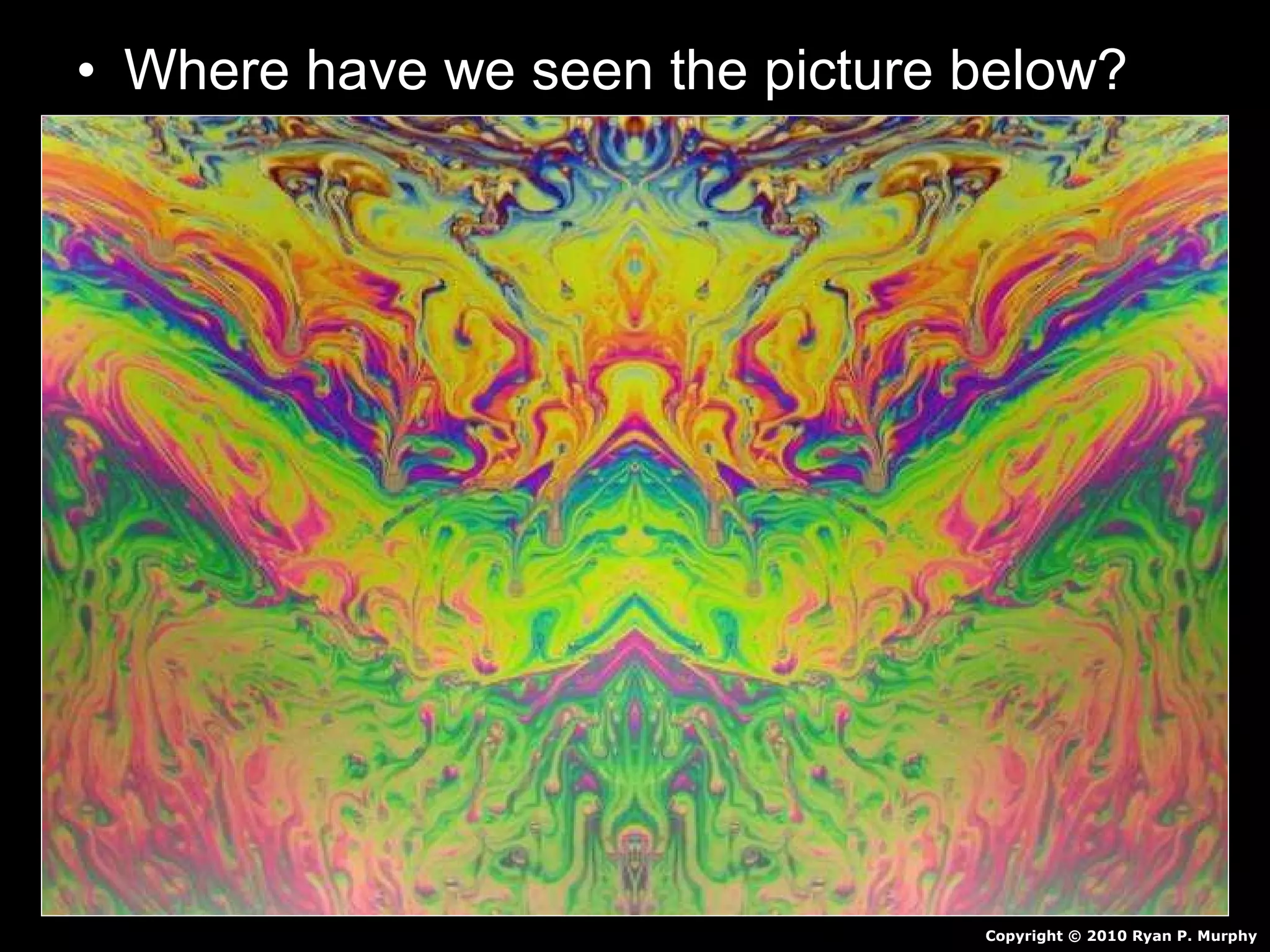 • Where have we seen the picture below?
Copyright © 2010 Ryan P. Murphy
 