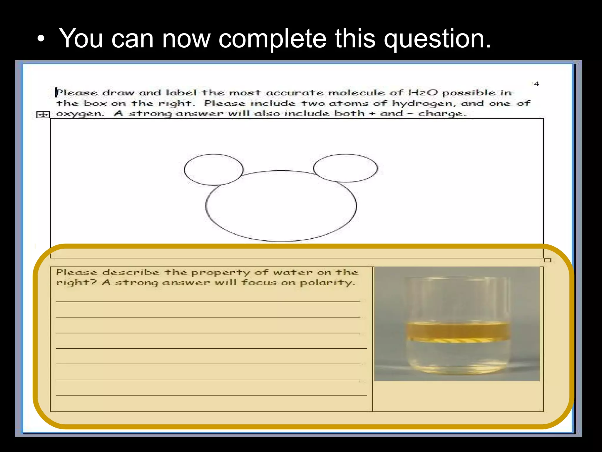 • You can now complete this question.
 