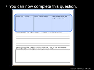 • You can now complete this question.
Copyright © 2010 Ryan P. Murphy
 