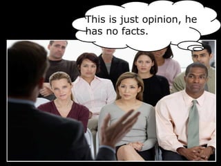 This is just opinion, he
has no facts.
 