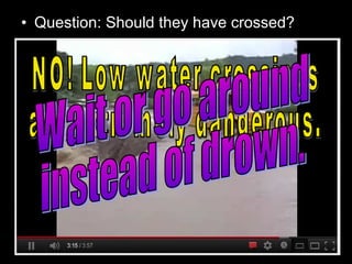 • Question: Should they have crossed?
 