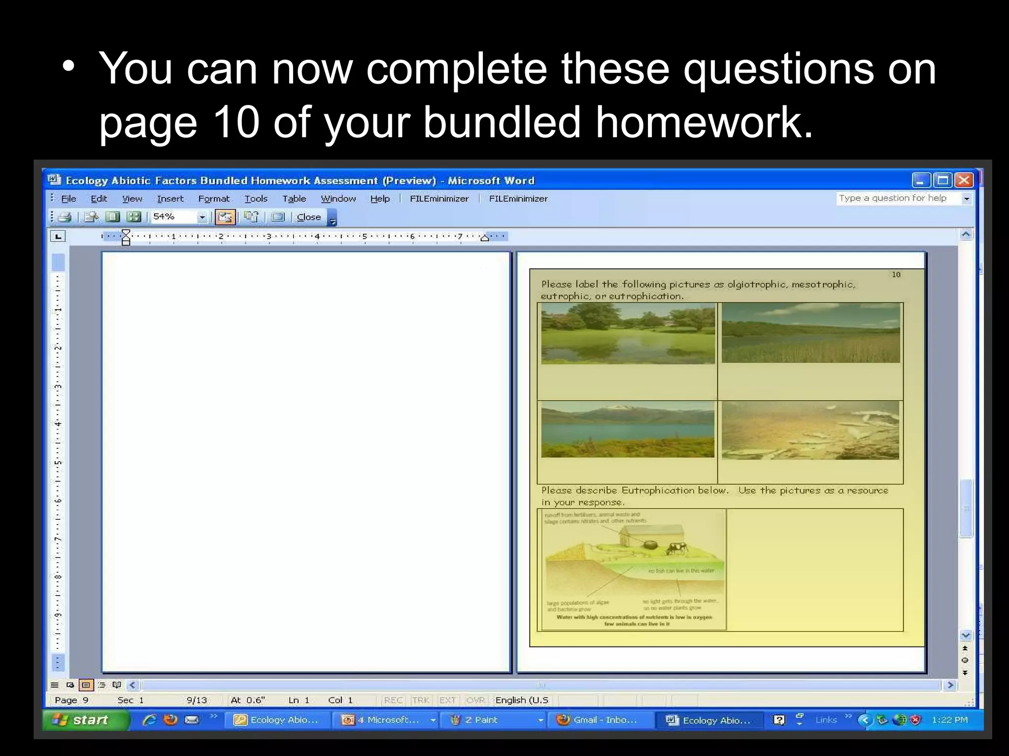 • You can now complete these questions on
page 10 of your bundled homework.
 