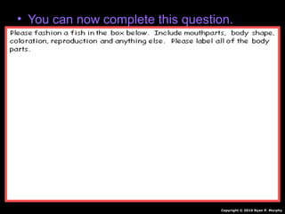 • You can now complete this question.
Copyright © 2010 Ryan P. Murphy
 