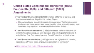13th Amendment Process Part VII - how it happened race and gender issues in u.s. law | PPTX