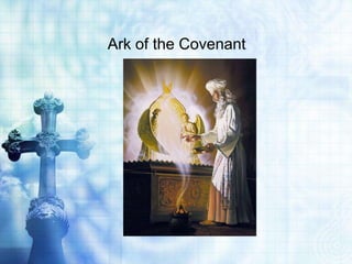 Ark of the Covenant
 