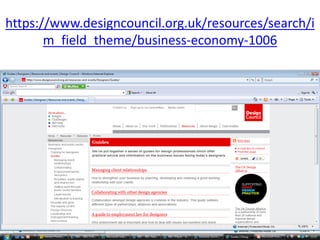 https://www.designcouncil.org.uk/resources/search/i
m_field_theme/business-economy-1006
 
