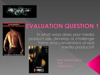 Kerry McGranaghan
And
Hayley Banks
 