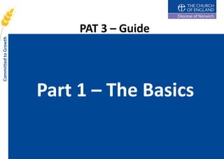 PAT 3 – Guide




Part 1 – The Basics
 
