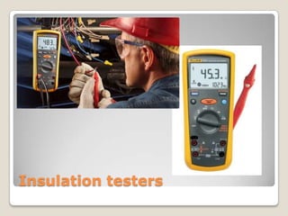 Insulation testers
 