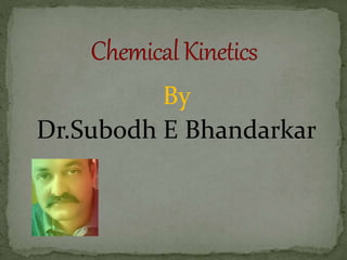 By
Dr.Subodh E Bhandarkar
 