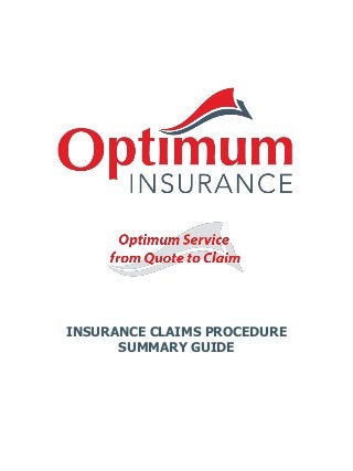 INSURANCE CLAIMS PROCEDURE
SUMMARY GUIDE
 