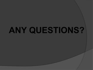 ANY QUESTIONS?
 