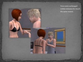 Vows were exchanged within minutes for much the same reason.