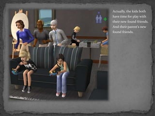 Actually, the kids both have time for play with their new found friends.  And their parent’s new found friends.