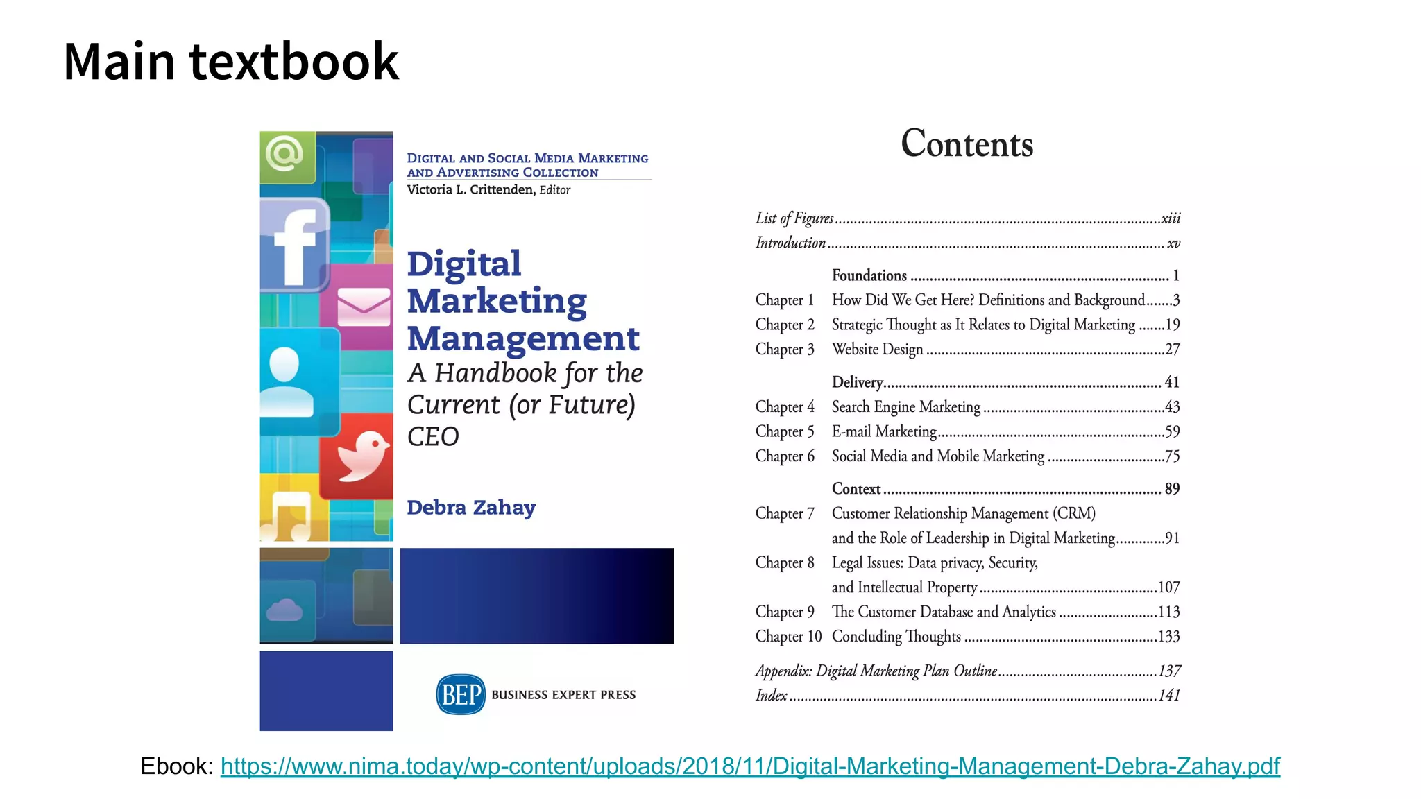Ebook: https://www.nima.today/wp-content/uploads/2018/11/Digital-Marketing-Management-Debra-Zahay.pdf
 