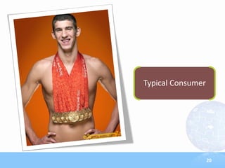 Typical Consumer




                   20
 