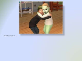 Feel the cute burn….