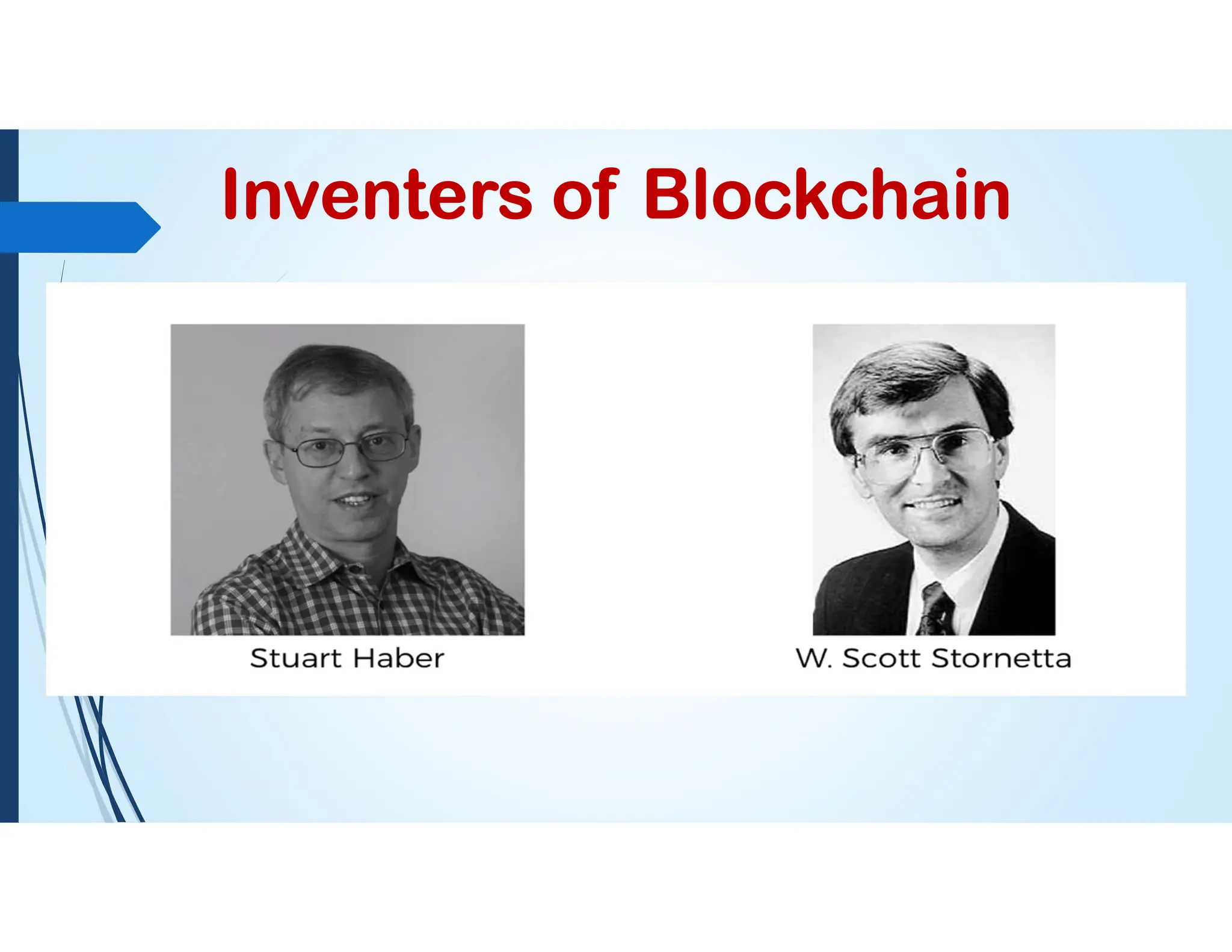 Inventers of Blockchain
 