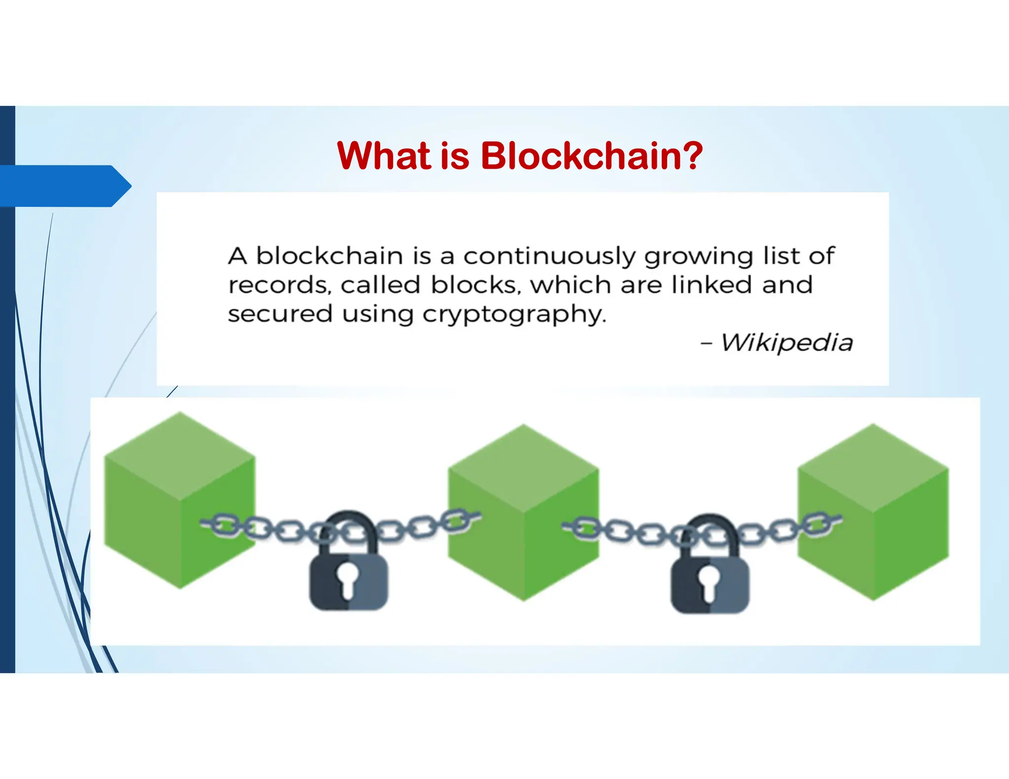 What is Blockchain?
 
