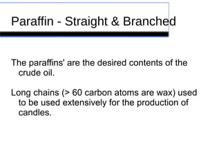 Paraffin Source Petroleum and Crude oil quality | ODP