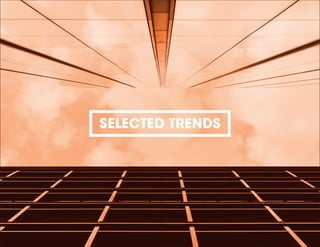 SELECTED TRENDS
 