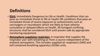 Definitions
• Atmosphere-supplying respirator: A respirator that supplies the respirator
user with breathing air from a so...