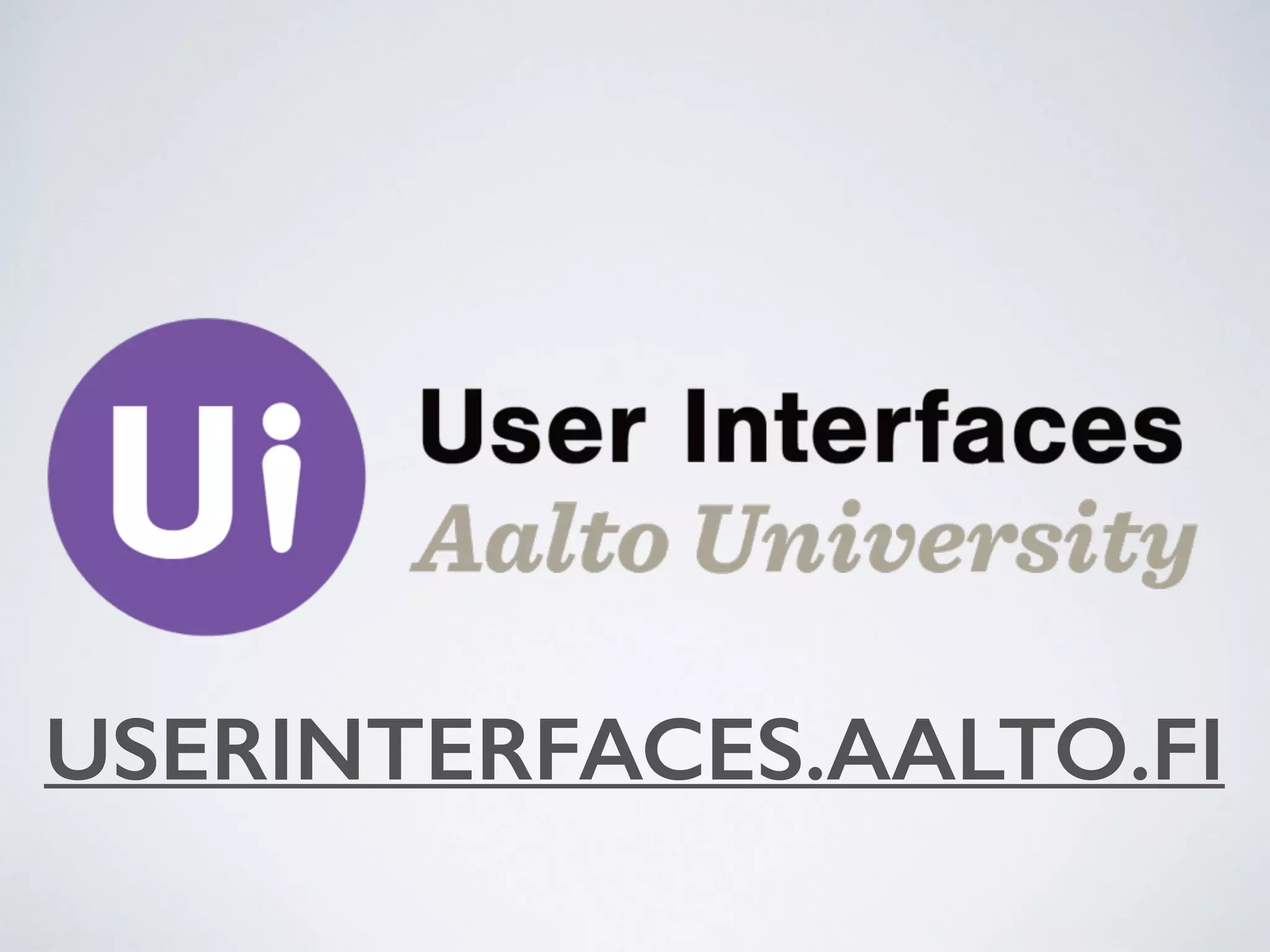 USERINTERFACES.AALTO.FI
 