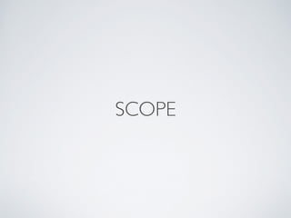SCOPE
 