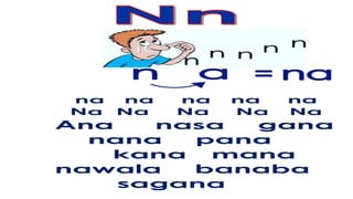 na na na na na
Na Na Na Na Na
Ana nasa gana
nana pana
kana mana
nawala banaba
sagana
 