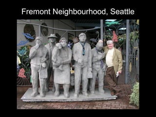 Fremont Neighbourhood, Seattle
 