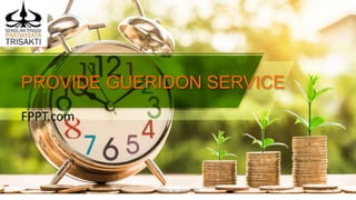 PROVIDE GUERIDON SERVICE
FPPT.com
DEDY WIJAYANTO 1
 