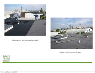 CCW MiraDRAIN GR9200 drainage board (black)




                                                                  CCW 200 moisture retention mat (gray)




Wednesday, September 9, 2009
 