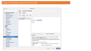 Create a File Header Content for All Java Files
 