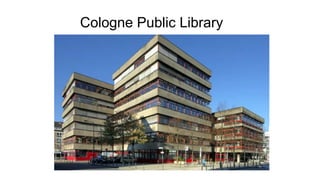 Cologne Public Library
 