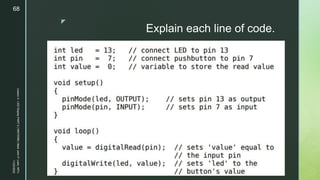 z
Explain each line of code.
11/23/2022
Lesson
3
-
LED
Display
PART
2
|
MIDTERM
|
Mark
John
P.
Lado,
MITc
68
 