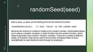 z
randomSeed(seed)
11/23/2022
Lesson
3
-
LED
Display
PART
2
|
MIDTERM
|
Mark
John
P.
Lado,
MITc
77
 
