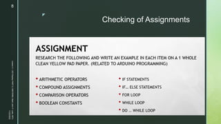z
Checking of Assignments
11/23/2022
Lesson
3
-
LED
Display
PART
2
|
MIDTERM
|
Mark
John
P.
Lado,
MITc
8
 