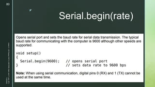 z
Serial.begin(rate)
11/23/2022
Lesson
3
-
LED
Display
PART
2
|
MIDTERM
|
Mark
John
P.
Lado,
MITc
80
 