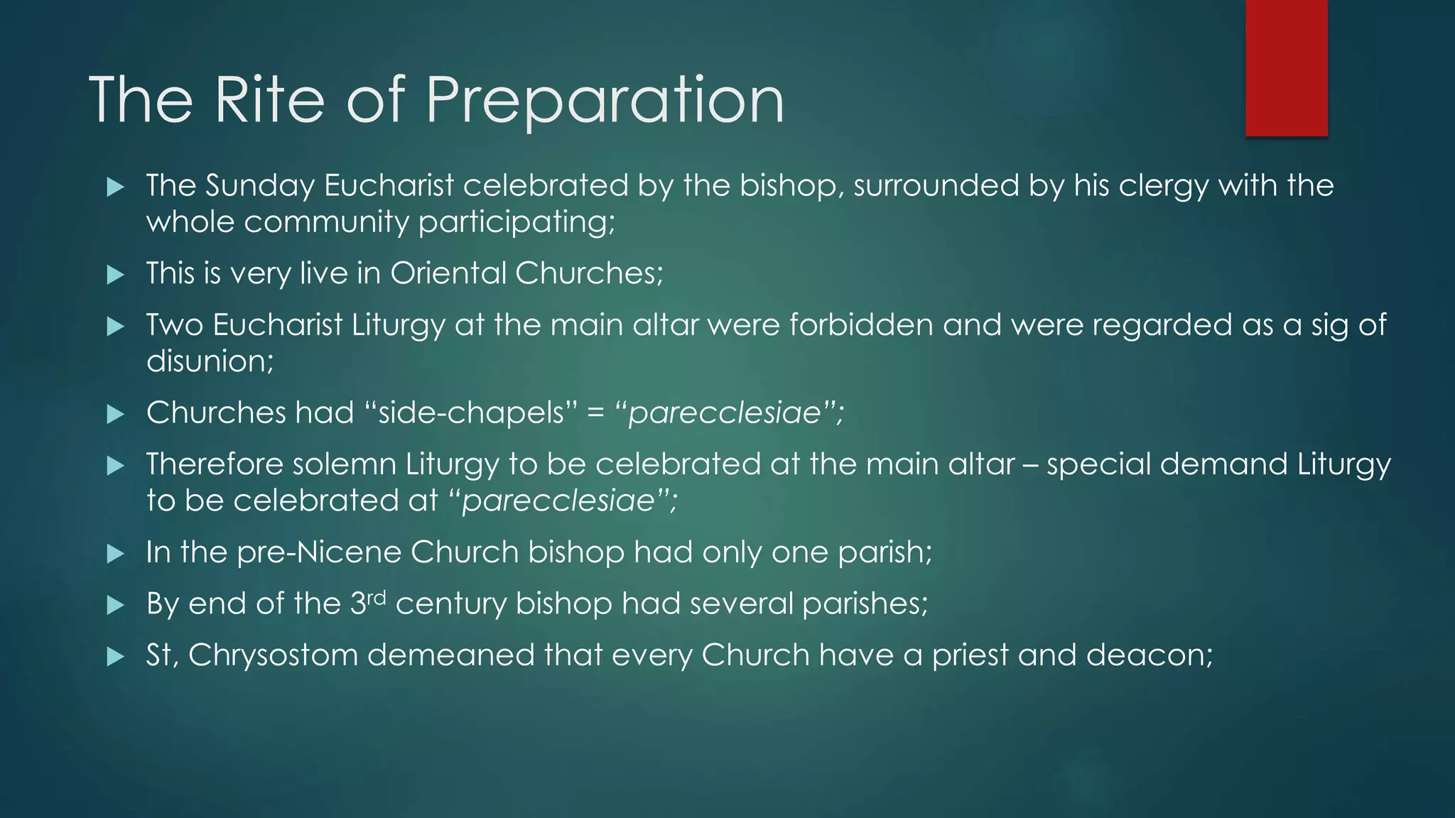 Part 2 historical prospective of the liturgy the rite of preparation PPT