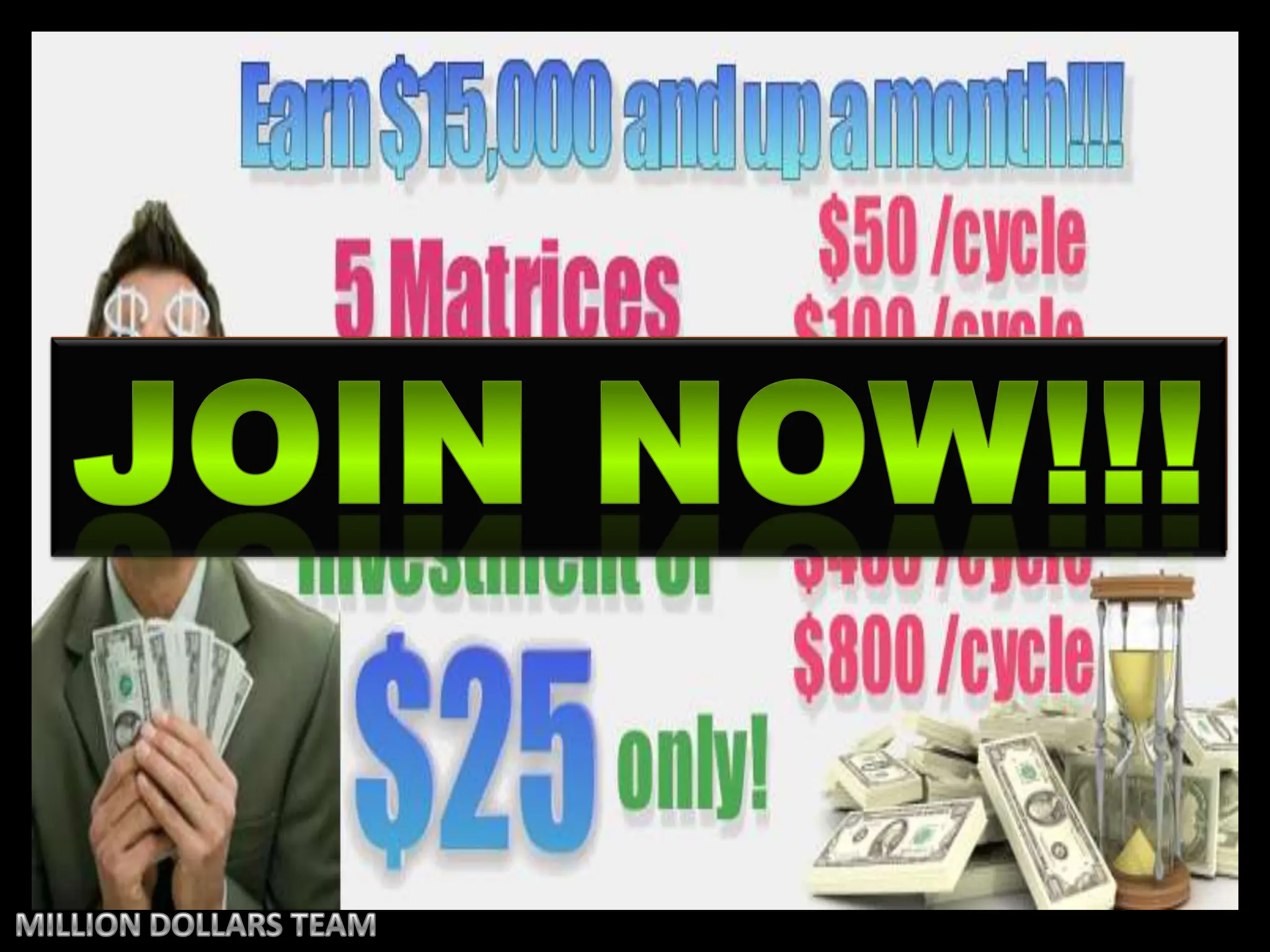 JOIN NOW!!!MILLION DOLLARS TEAM