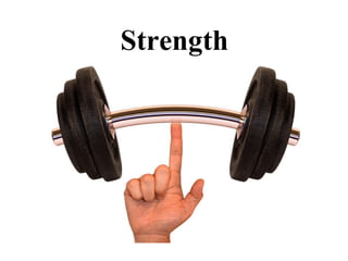 Strength 