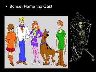 • Bonus: Name the Cast
 