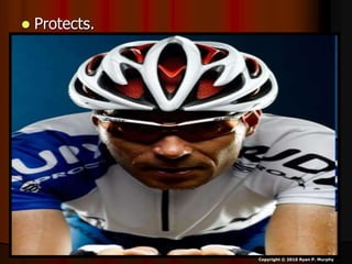  Protects.
Copyright © 2010 Ryan P. Murphy
 