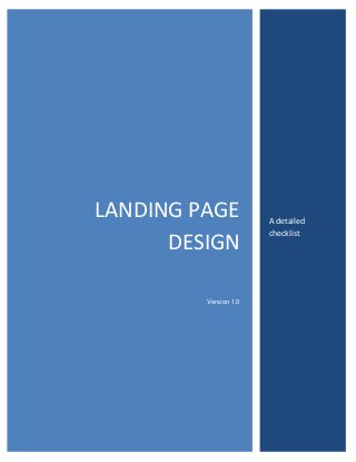 LANDING PAGE
DESIGN
Version 1.0

A detailed
checklist

 