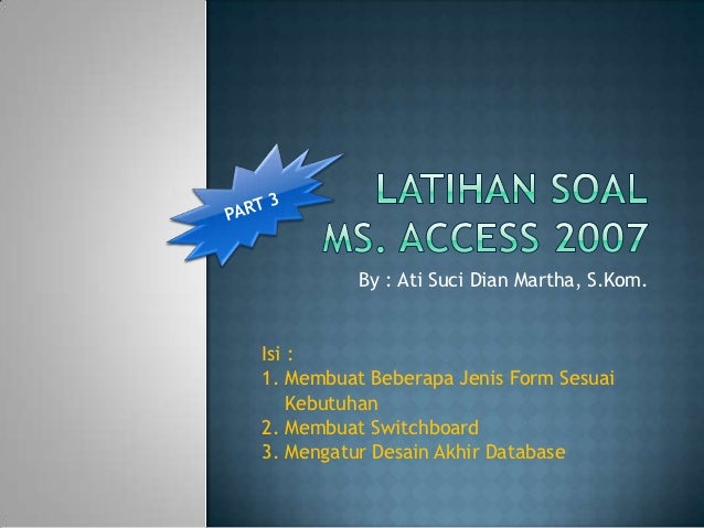 Step By Step Latihan Soal Ms Access 2007 Part 3
