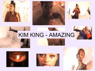 KIM KING - AMAZING

 