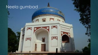 Neela gumbad
 